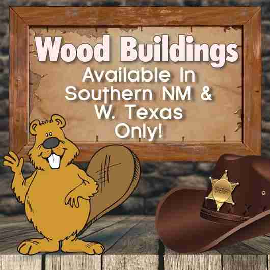 Portable Wood Buildings Southern NM and W. Texas